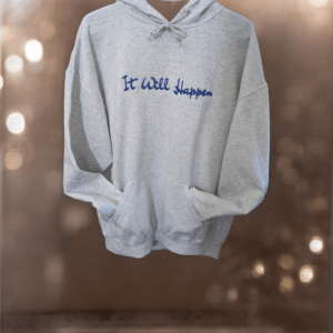 It will happen 3D Puff Design - Hoodie & Crewneck